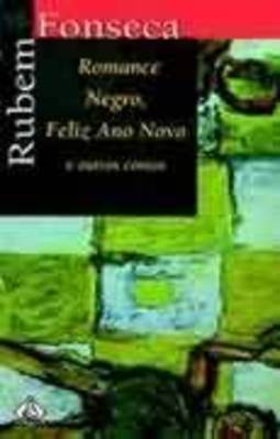 ROMANCE NEGRO, FELIZ ANO NOVO E OUTROS CONTOS