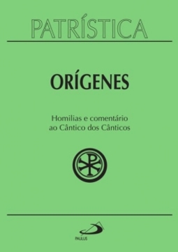 Homilias e comentário ao cântico dos cânticos