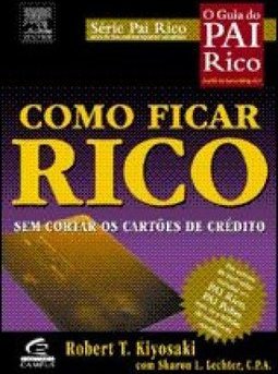 Como Ficar Rico: Sem Cortar o Cartão de Crédito