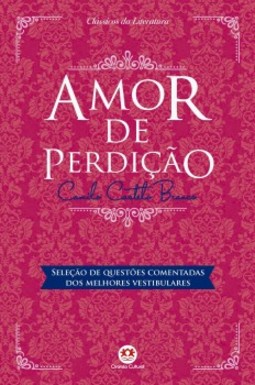 Amor de perdição: seleção de questões comentadas dos melhores vestibulares