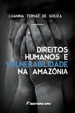 Direitos humanos e vulnerabilidade na Amazônia