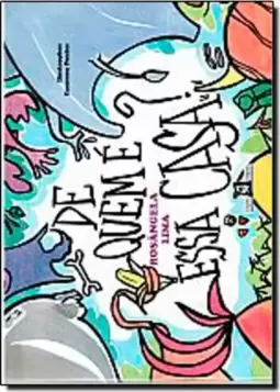 De quem é essa casa?