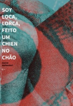 Soy Loca, Lorca Feito Um Chien No Chão