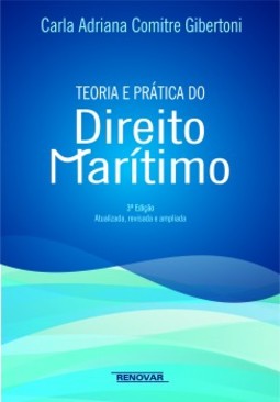 Teoria e prática do direito marítimo
