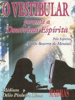 O Vestibular Perante a Doutrina Espírita