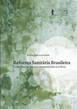 Reforma sanitária brasileira: contribuição para a compreensão e crítica