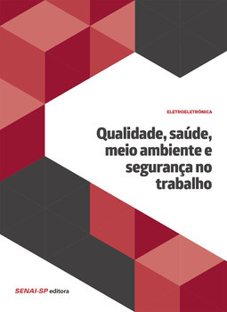 Qualidade, saúde, meio ambiente e segurança no trabalho
