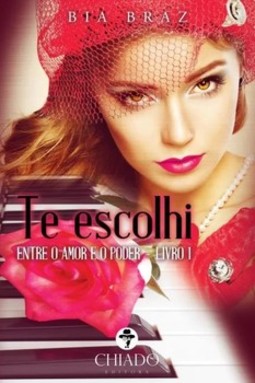 Te escolhi: entre o amor e o poder