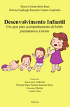 Desenvolvimento infantil: um guia para acompanhamento de bebês prematuros e a termo