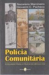 Polícia Comunitária: Evoluindo para a Polícia do Século XXI
