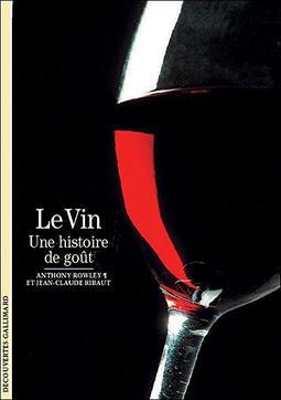 LE VIN: UNE HISTOIRE DE GOUT