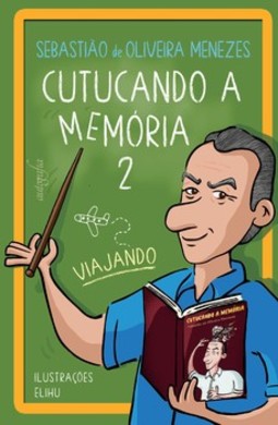 Cutucando a memória: viajando