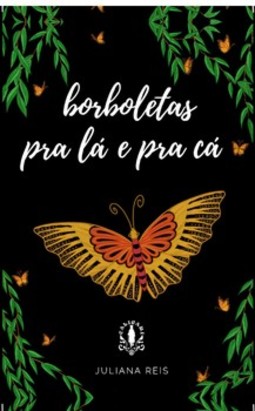 Borboletas pra lá e pra cá