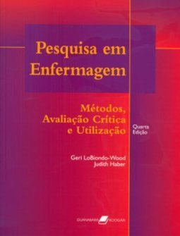 Pesquisa em Enfermagem: Métodos, Avaliação Crítica e Utilização