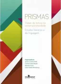 Prismas: visões da literatura na contemporaneidade - Estudos literários e da linguagem