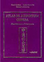 Atlas de Acupuntura Chinesa: Meridianos e Vasos Sanguíneos