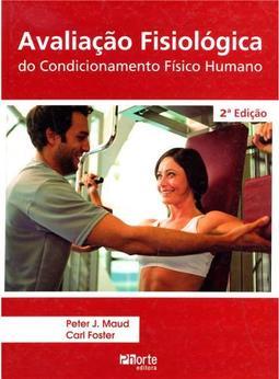 Avaliação Fisiológica do Condicionamento Físico Humano