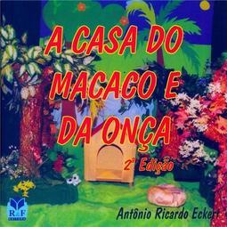 A Casa do Macaco e da Onça