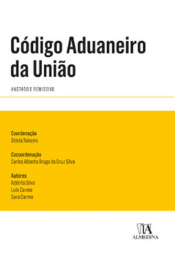 Código aduaneiro da União: anotado e remissivo
