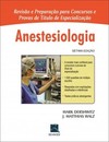 Anestesiologia: revisão e preparação para concursos e provas de título de especialização