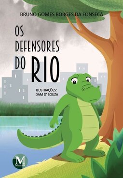 Os defensores do rio