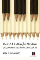 ESCOLA E EDUCACAO MUSICAL