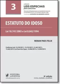 Leis Especiais Para Concursos - V.3 - Estatuto Do Idoso (2016) - 8? Edicao Conforme Novo Cpc