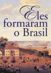 Eles Formaram o Brasil