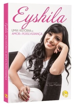 Eyshila: uma história de amor e perseverança