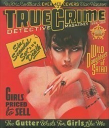 True Crime - Detective Magazines 1924-1969