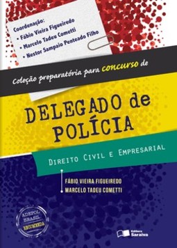 Delegado de polícia: direito civil e empresarial