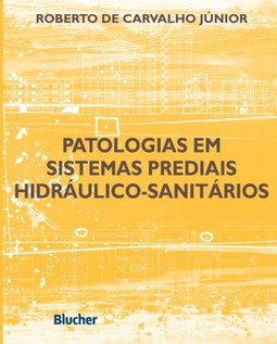 Patologias em sistemas prediais hidráulico-sanitários