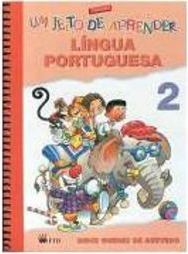 Jeito de Aprender: Língua Portuguesa, Um - 2 série - 1 grau