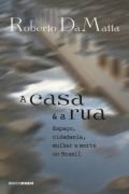 A Casa E A Rua