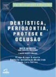 Dentística, Periodontia, Prótese e Oclusão