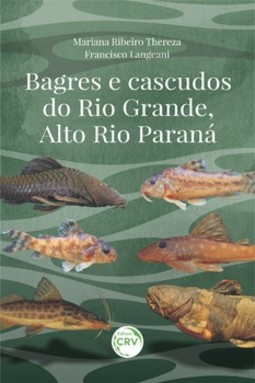Bagres e cascudos do Rio Grande, alto Rio Paraná