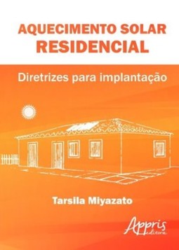 Aquecimento solar residencial: diretrizes para implantação