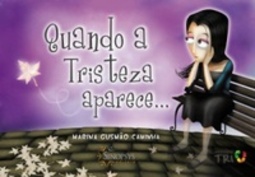 Quando a tristeza aparece...