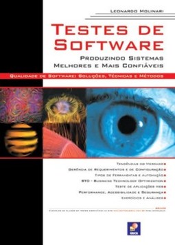 Testes de software: produzindo sistemas melhores e mais confiáveis