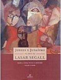 Judeus e Judaísmo na Obra de Lasar Segall