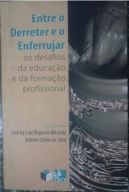 Entre o Derreter e o Enferrujar