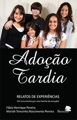 Adoção tardia: Relatos de experiências