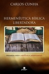 Hermenêutica bíblica libertadora: encontro entre católicos e pentecostais