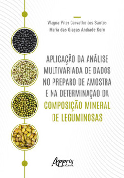 Aplicação da análise multivariada de dados no preparo de amostra e na determinação da composição mineral de leguminosas