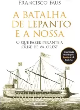 A batalha de Lepanto e a nossa (Vértice #121)