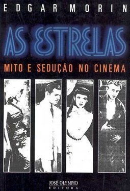 As Estrelas: Mito e Sedução no Cinema