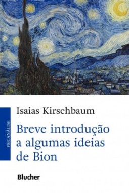 Breve introdução a algumas ideias de Bion