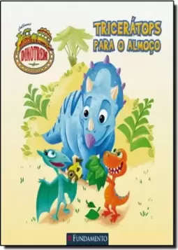 Dinotrem - Triceratops Para O Almoco