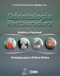 Odontologia restauradora: Estética e funcional - Princípios para a prática clínica