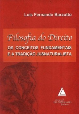 Filosofia do direito: Os conceitos fundamentais e a tradição jusnaturalista